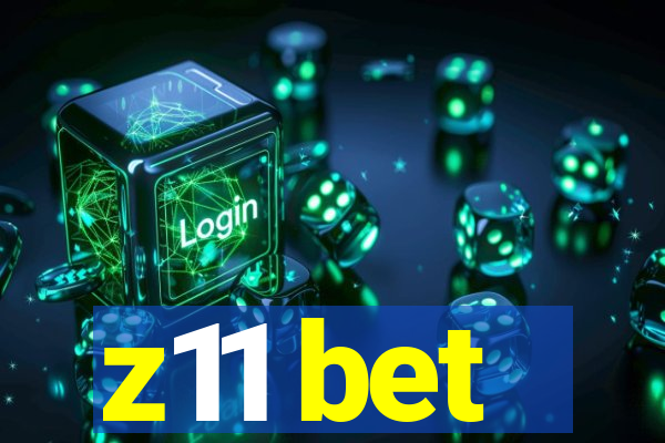 z11 bet
